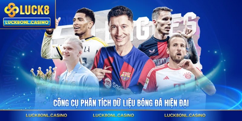 Công cụ phân tích dữ liệu bóng đá hiện đại